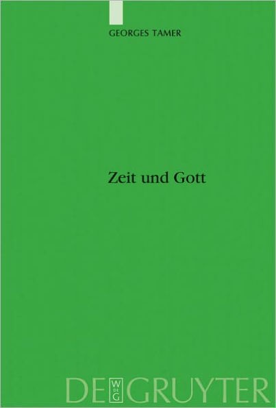 Zeit und Gott: Hellenistische Zeitvorstellungen in der altarabischen Dichtung und im Koran