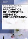 Pragmatics of Computer-Mediated Communication