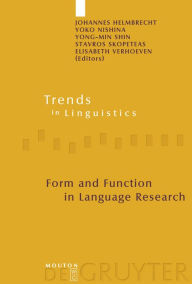 Title: Form and Function in Language Research: Papers in Honour of Christian Lehmann / Edition 1, Author: Johannes Helmbrecht