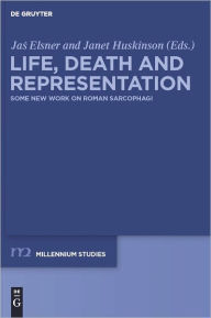 Title: Life, Death and Representation: Some New Work on Roman Sarcophagi, Author: Jas Elsner