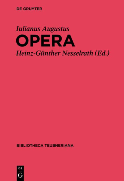 Iuliani Augusti Opera / Edition 1