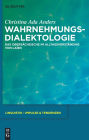 Wahrnehmungsdialektologie: Das Obersächsische im Alltagsverständnis von Laien