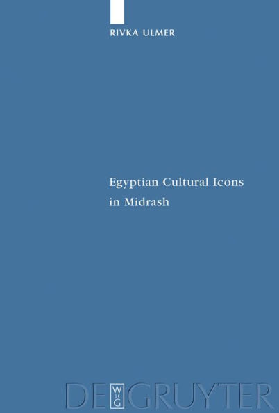 Egyptian Cultural Icons in Midrash / Edition 1