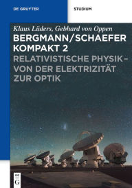 Title: Relativistische Physik - von der Elektrizität zur Optik, Author: Klaus Lüders