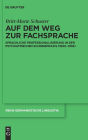 Auf dem Weg zur Fachsprache: Sprachliche Professionalisierung in der psychiatrischen Schreibpraxis (1800-1939)