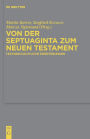 Von der Septuaginta zum Neuen Testament: Textgeschichtliche Erörterungen