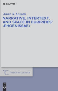 Title: Narrative, Intertext, and Space in Euripides' 