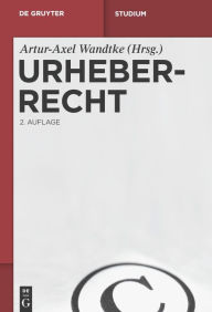 Title: Urheberrecht, Author: Artur-Axel Wandtke