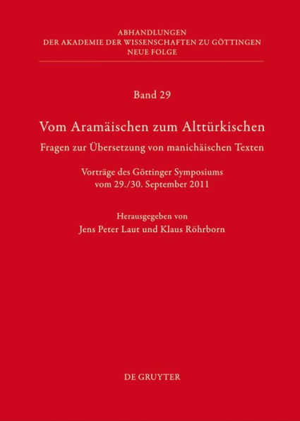 Vom Aramäischen zum Alttürkischen: Fragen zur Übersetzung von manichäischen Texten