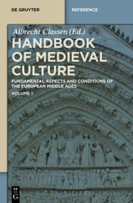 Title: Handbook of Medieval Culture. Volume 1, Author: Albrecht Classen