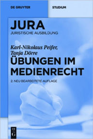 Title: Ubungen im Medienrecht, Author: Karl-Nikolaus Peifer
