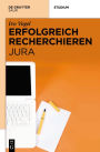 Erfolgreich recherchieren - Jura