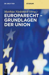 Title: Grundlagen der Union, Author: Matthias Niedobitek