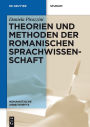 Theorien und Methoden der romanischen Sprachwissenschaft