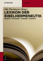 Lexikon der Bibelhermeneutik: Begriffe - Methoden - Theorien - Konzepte