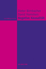 Title: Negative Kausalität, Author: Dieter Birnbacher