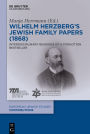 Wilhelm Herzberg's Jewish Family Papers (1868): Interdisciplinary Readings of a Forgotten Bestseller