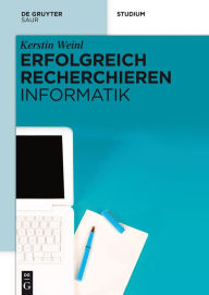 Title: Erfolgreich recherchieren - Informatik, Author: Kerstin Weinl