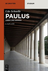 Title: Paulus: Leben und Denken, Author: Udo Schnelle