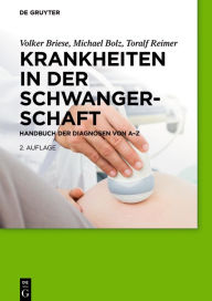 Title: Krankheiten in der Schwangerschaft: Handbuch der Diagnosen von A-Z, Author: Volker Briese