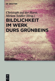 Title: Bildlichkeit im Werk Durs Grünbeins, Author: Christoph auf der Horst