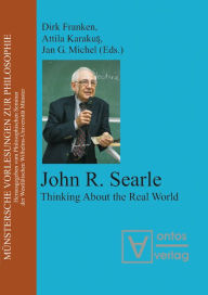 Title: John R. Searle: Thinking About the Real World, Author: Dirk Franken