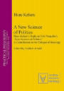 A New Science of Politics: Hans Kelsen's Reply to Eric Voegelin's 'New Science of Politics'. A Contribution to the Critique of Ideology