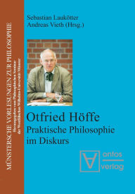 Title: Otfried Höffe: Praktische Philosophie im Diskurs, Author: Sebastian Laukötter