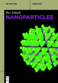 Title: Nanoparticles, Author: Raz Jelinek