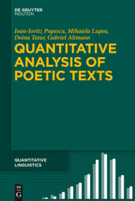 Title: Quantitative Analysis of Poetic Texts, Author: Ioan-Iovitz Popescu