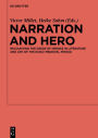 Narration and Hero: Recounting the Deeds of Heroes in Literature and Art of the Early Medieval Period