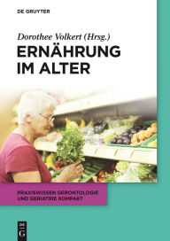 Title: Ernährung im Alter / Edition 1, Author: Dorothee Volkert