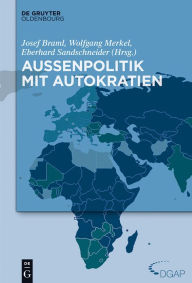 Title: Außenpolitik mit Autokratien, Author: Josef Braml