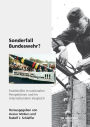 Sonderfall Bundeswehr?: Streitkrafte in nationalen Perspektiven und im internationalen Vergleich