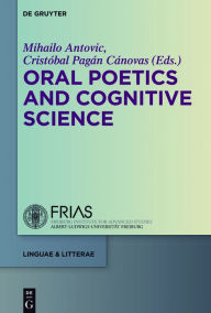 Title: Oral Poetics and Cognitive Science, Author: Mihailo Antovic