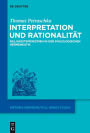 Interpretation und Rationalität: Billigkeitsprinzipien in der philologischen Hermeneutik