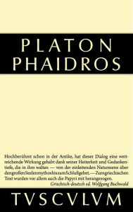 Title: Phaidros: Griechisch - deutsch, Author: Plato