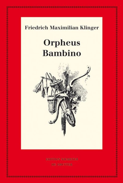 Orpheus. Mit den Varianten der Bearbeitung. Bambino's ... Geschichte