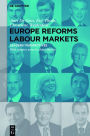 Europe Reforms Labour Markets: - Leaders' Perspectives -