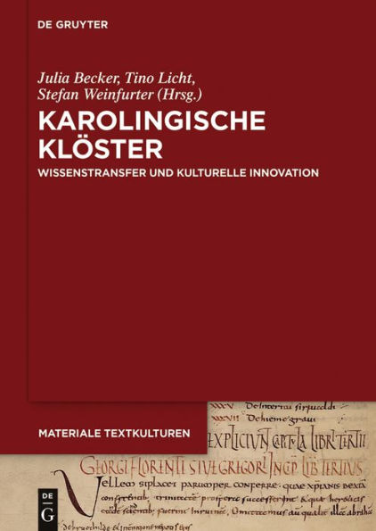 Karolingische Klöster: Wissenstransfer und kulturelle Innovation