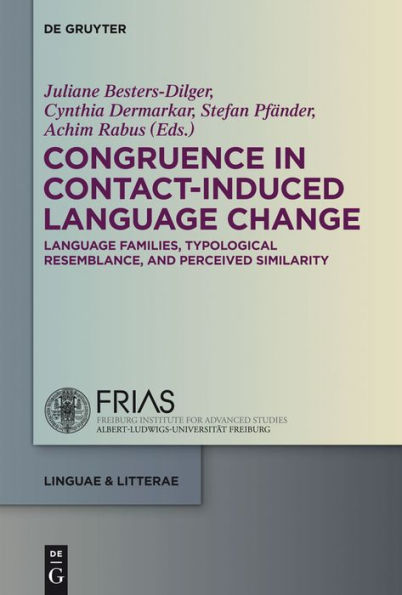 Congruence in Contact-Induced Language Change: Language Families, Typological Resemblance, and Perceived Similarity