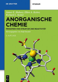 Title: Anorganische Chemie: Prinzipien von Struktur und Reaktivität, Author: James Huheey