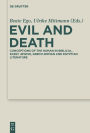 Evil and Death: Conceptions of the Human in Biblical, Early Jewish, Greco-Roman and Egyptian Literature