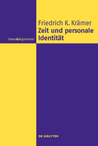 Title: Zeit und personale Identität, Author: Friedrich Karl Krämer