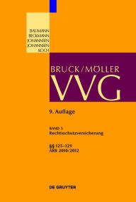 Title: Rechtsschutzversicherung §§ 125-129: ARB 2010/2012, Author: Alexander Bruns
