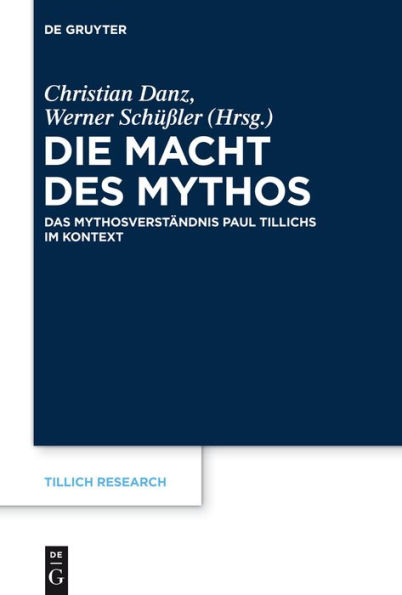 Die Macht des Mythos: Das Mythosverständnis Paul Tillichs im Kontext