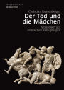 Der Tod und die Mädchen: Amazonen auf römischen Sarkophagen