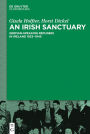 An Irish Sanctuary: German-speaking Refugees in Ireland 1933-1945