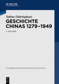 Title: Geschichte Chinas 1279-1949, Author: Sabine Dabringhaus