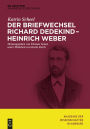 Der Briefwechsel Richard Dedekind - Heinrich Weber